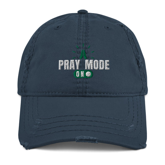 Pray Mode On - Distressed Unisex Hat