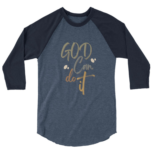 GOD Can Do It - 3/4 sleeve raglan shirt
