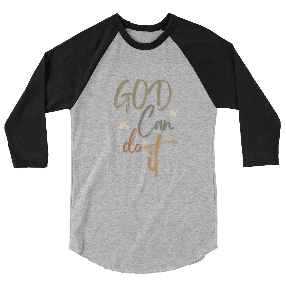 GOD Can Do It - 3/4 sleeve raglan shirt