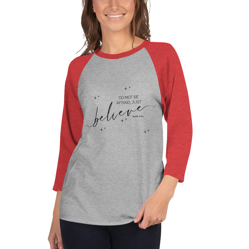 Believe - 3/4 sleeve raglan shirt