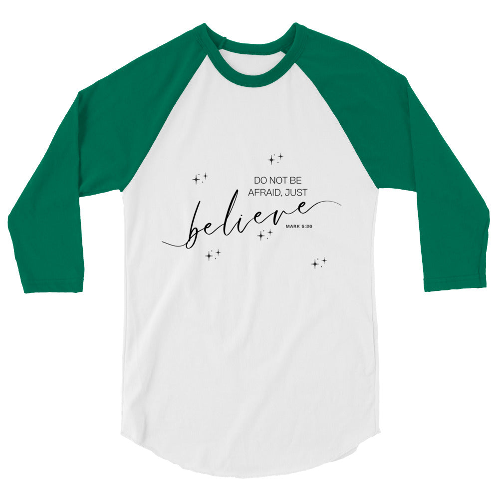 Believe - 3/4 sleeve raglan shirt