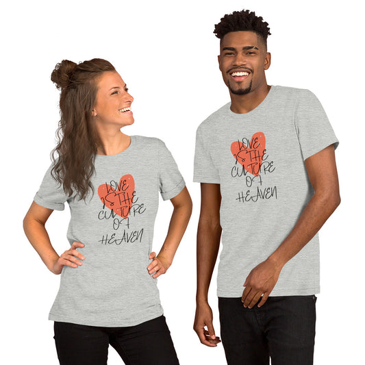 Love is the Culture of Heaven - Unisex t-shirt